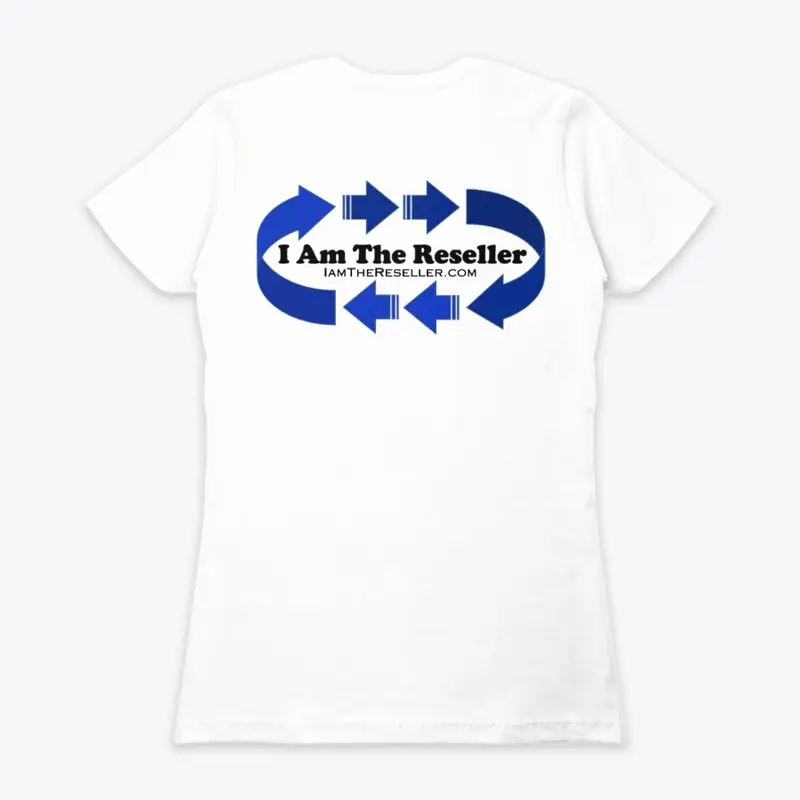 I Am The Reseller Women's Boyfriend Tee